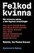 Felkod kvinna: när kvinnorna saknas i den digitala utvecklingen