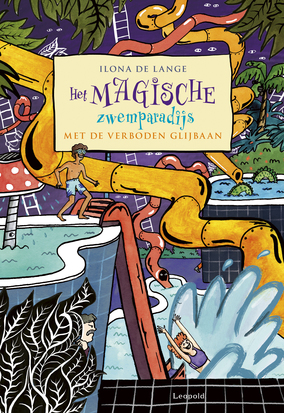 Het magische zwemparadijs met de verboden glijbaan (Hardcover)