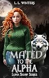 Mated to the Alpha (Luna Shaw #2)