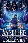 Vanished: Tides o...