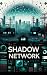 Shadow Network