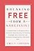 Breaking Free From A Narcis...