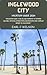 Inglewood City Vacation Gui...