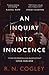 An Inquiry Into Innocence