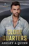 Close Quarters: A...