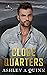 Close Quarters: A Broken Bow Novella (Broken Bow, #4)