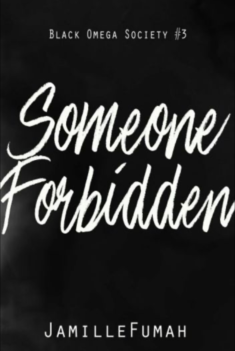 Someone Forbidden (Black Omega Society, #3)