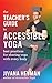 The Teacher's Guide to Accessible Yoga by Jivana Heyman