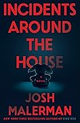 Incidents Around the House 