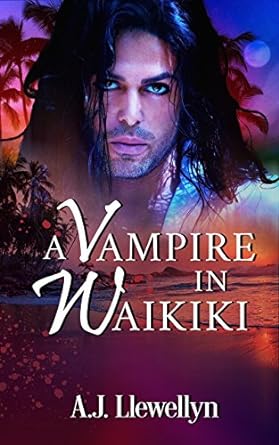 A Vampire in Waikiki (Vampire in Waikiki, #1)