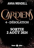 Gardiens - Désolation: (Tome 4 - Édition française) Saga urban fantasy young adult