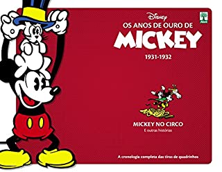Os anos de ouro de Mickey 1931-1932: Mickey no circo e outras histórias