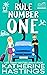 Rule Number One by Katherine Hastings