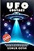 Ufo Contact: Uncovering The...
