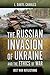 The Russian Invasion of Ukr...