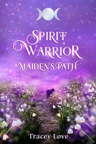 Spirit Warrior: Maiden's Path (Kindle Edition)