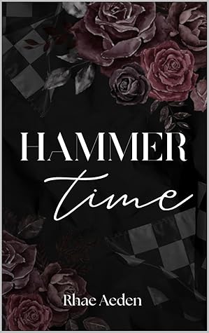Hammer Time (Chequered Flag Series Book 1)