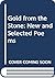 Gold from the Stone: New an...