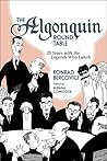 The Algonquin Round Table: 25 Years with the Legends Who Lunch (Excelsior Editions) The Algonquin Round Table: 25 Years with the Legends Who Lunch (Excelsior Editions)