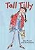 Tall Tilly