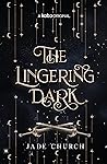The Lingering Dark (Kingdom of Stars #1)