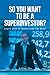So You Want to Be a Superinvestor?: Learn How to Invest Like the Best!