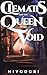 Clematis and the Queen of t...