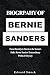 Biography Of Bernie Sanders...