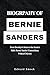 Biography Of Bernie Sanders...