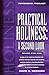 Practical Holiness a Second Look (Series in Pentecostal Theology, Vol. 4)