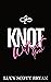 Knot Without You (Scornedverse, #3)