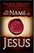 In the Name of Jesus by David K. Bernard