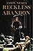 Reckless Abandon: A Collection