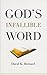 God's Infallible Word by David K. Bernard