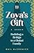 Zoya's Gift: Building a Bri...