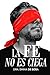 La Fe No es Ciega (Spanish Edition)