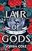 Lair of Gods (Villane Holmes University #1)
