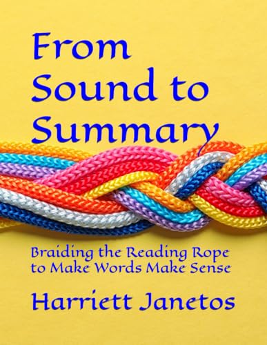 From Sound to Summary: Braiding the Reading Rope to Make Words Make Sense (Paperback)