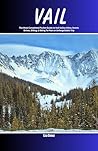 Vail: The Most Co...