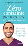 Zéro contrainte pour rester jeune by Jimmy Mohamed