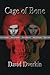 Cage of Bone by David Dvorkin Cage of Bone by David Dvorkin