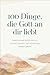 100 Dinge, die Gott an dir liebt