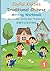 Joyful Kiddies Traditional Chinese Writing Workbook Book One 童樂繁體中文寫字練習第一冊: Embark on an Exciting Journey of Discovery through Characters, Strokes, and Language Delights