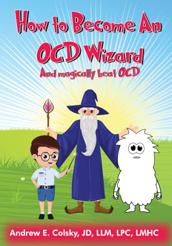 How to Become an OCD Wizard: and magically beat OCD (Paperback)