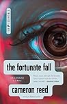 The Fortunate Fall by Cameron  Reed