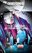 Transformers, Vol. 2: The Change in Your Nature