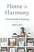 Home in Harmony: A Practical Guide to Organizing