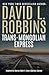 Trans-Mongolian Express (Trans-Siberian Express Thrillers)