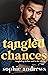 Tangled Chances (Tangled, #6)