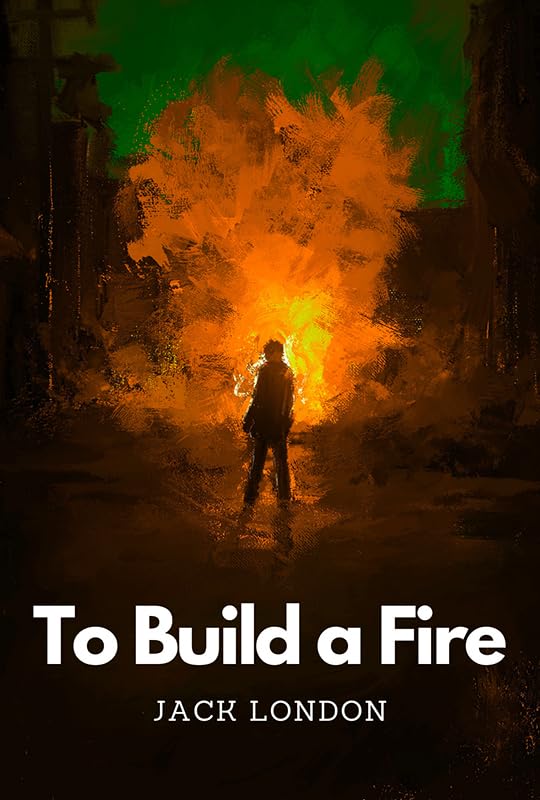 To Build a Fire